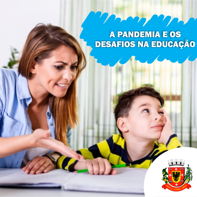 A PANDEMIA E OS DESAFIOS NA EDUCAÇÃO  
